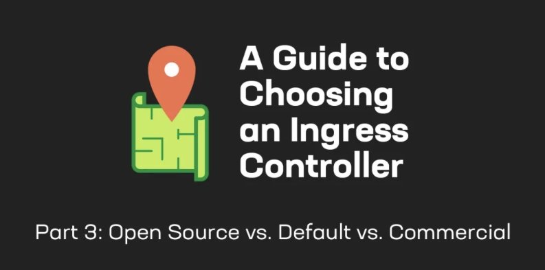 Ingress Controller 選型指南，第三部分：開源、預設和商用版本能力對比